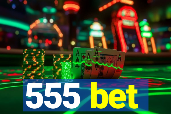 555 bet